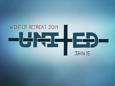 United: Winter Retreat 2014 handlettered handlettering inspiration lettering textures typography