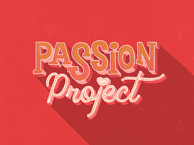 Passion to Paid art color design digital digital agency digitalart handlettering lettering passion passion project project typography vector