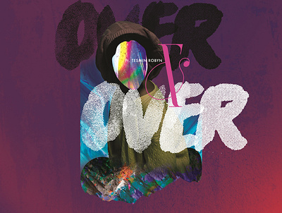 Over & Over albumart albumcover coverart graphicdesign