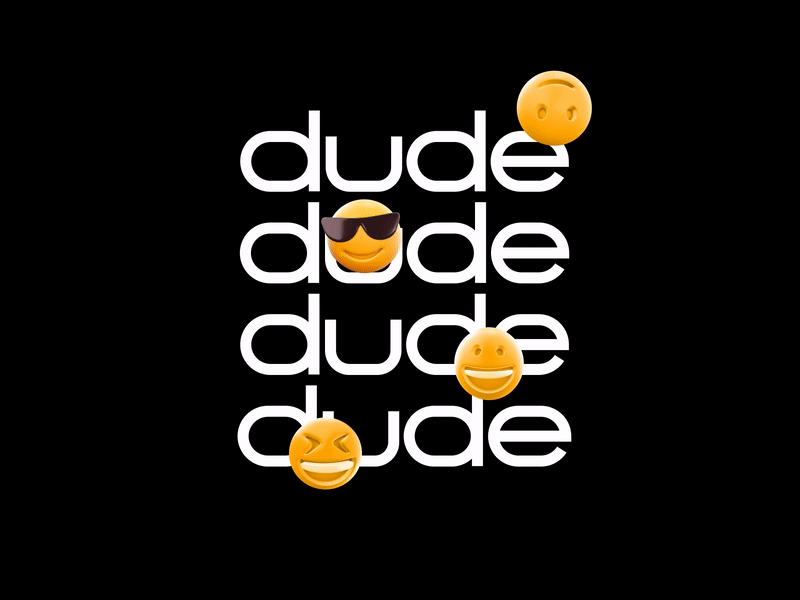 duuude aftereffects emojis motion motiongraphics typo typography