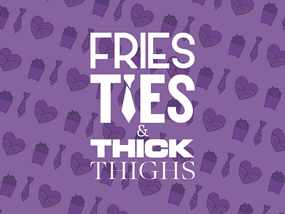 Fries, Ties, and Thick Thighs aesthetic digital art digital drawing digital illustration gay graphic design illustration lgbtq lgbtqia purple typography vector