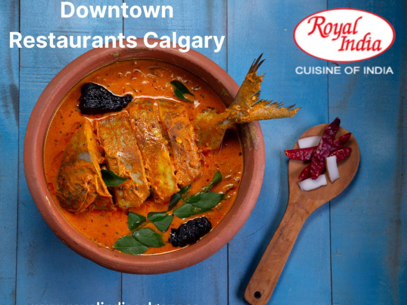 Downtown Restaurants Calgary By Royal India On Dribbble   Downtown Restaurants Calgary 