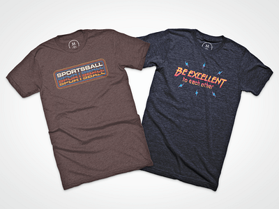 Sportsball! and Be Excellent! on Cotton Bureau bill and ted buy design retro shirt sports sportsball typography