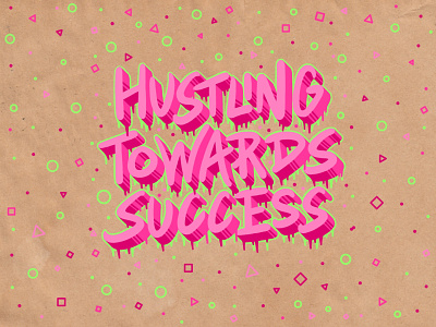 Hustling Towards Success