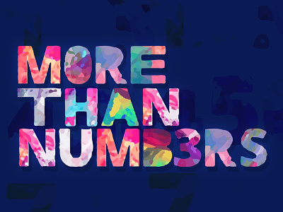 More Than Numbers chromatic type color color font design font fonts letters multicolor font type type art type challenge type daily type design typeface typography