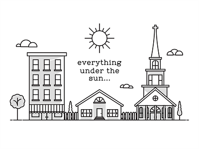 Everything Under The Sun building church drawing ecclesiastes house illustration lines sun trees