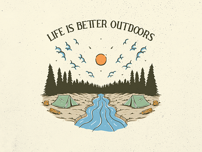 Life Is Better Outdoors adventure camp forest holiday landscape mountain nature outdoor outdoors river summer travel tree trip vacation vintage wanderlust wild wildlife wood
