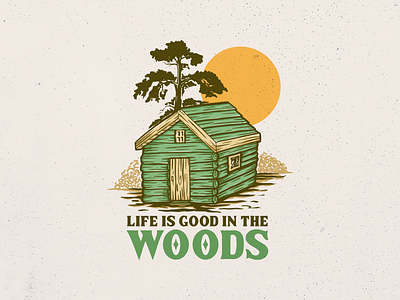 Life Is Good In The Woods adventure enjoy floor furniture holiday home illustration journey life mountain natural nature teak travel vacation vintage wild wildlife wooden woods