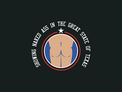 Showing Naked Ass In The Great State Of Texas