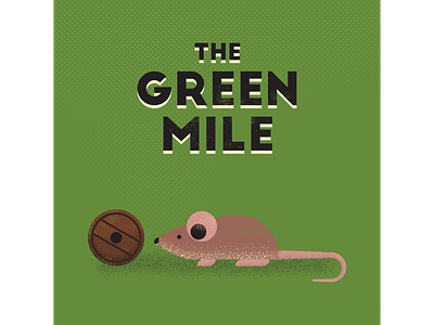 The Green Mile artist design digitalart digitaldesign graphicdesign illustration illustrator mouse movies retro the green mile vector vectorart vintage