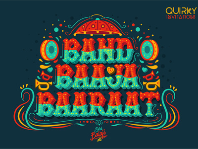 Band Baaja Baaraat Wedding Invitation Design hand lettering iconography illustration illustrative lettering indian art indian illustrator invitation lettering music quirky invitations save the date scd balaji truck art typography vector wedding