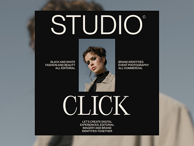 03 Studio Click artdirection branding creative direction design figma layout modern photography type typography visual design whitespace