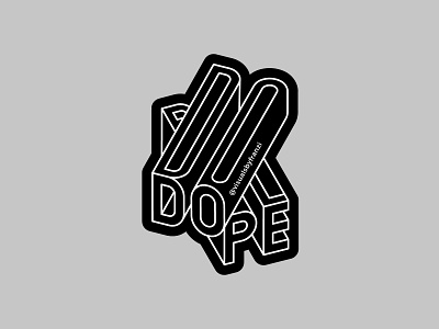 DOPE branding dope graphicdesign letterdesign lettering line art logo design sticker design typographic design typography vector typography