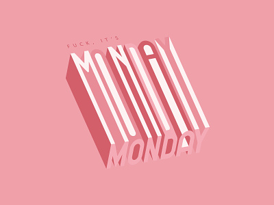 It's Monday again ... 3d lettering 3d type editorial graphic design graphicdesign letter design logo design monday monochrome perspective type design typeface typography typography experiment vector font