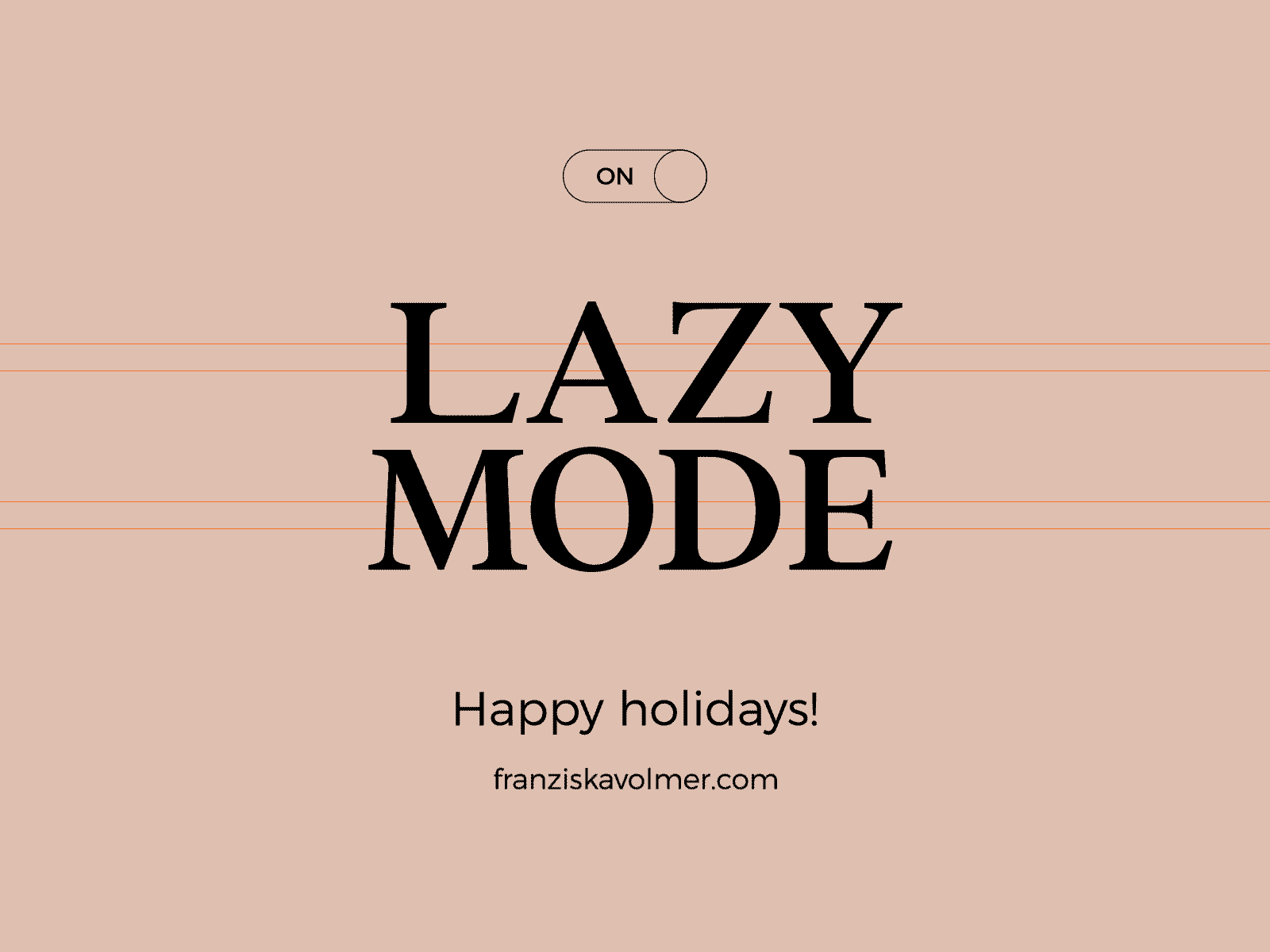 Lazy Mode On animation branding gif animation graphic design graphicdesign happy holidays kinetic type kinetic typography lazy lazy mode logo loop loop animation merry christmas motion motion graphics on time off typography