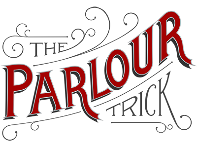 The Parlour Trick