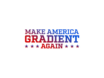 Make America Gradient Again font gradient stars typography