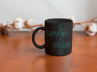 LISTEN LEARN GROW - Merch Black Mug ad advertising branding cup design drink graphic design illustration motivation mug quote trend