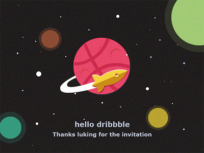 Hello Dribbble dribbble 你好 星际 火箭 球 邀请
