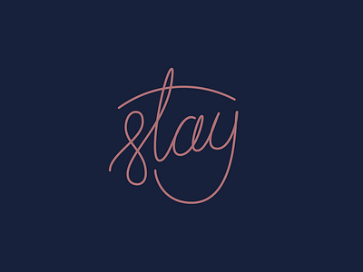 Stay