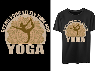 SPEND YOUR LITTLE TIME FOR YOGA... YOGA T-SHIRT DESIGN big t shirt brands ddp yoga t shirt design graphic design illustration t shirt t shirt design typography yoga yoga design yoga t shirt yoga t shirt design yoga t shirt design girl yoga t shirt design idea yoga t shirts yoga tee shirt yoga tee shirt design yoga tshirt