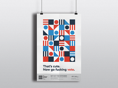 No Excuses aiga get out the vote graphic design illustrator political poster shapes vector vote