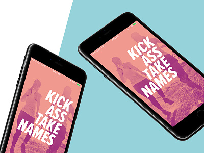 Kick Ass Take Names branding fitness iphone lifestyle mobile typography wallpaper