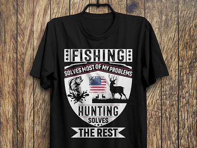 Fishing .....Hunting solves the rest design fishing graphic design hunting illustration logo tshirt