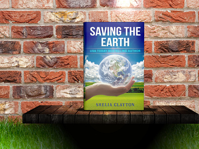 Saving the earth 3d animation app art book book cover bookcover bookdesign brand design branding cover cover art cover design design graphic design illustration logo motion graphics ui