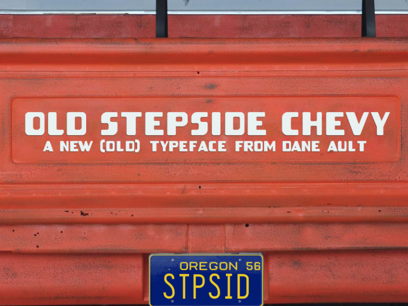 Old Stepside Chevy Font Preview by Dane Ault on Dribbble