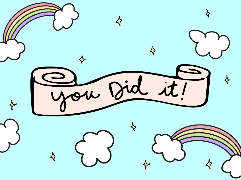 you did it! encouragement sky exclamation point you hooray yay proud illustration clouds pastel stars cute rainbow congratulations