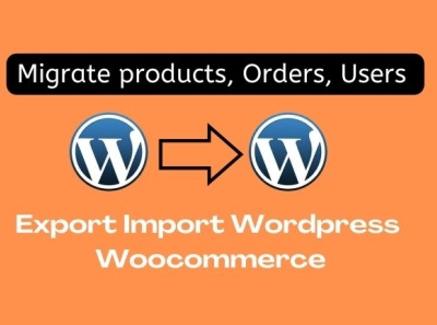 I will migrate wordpress website and woocommerce product upload