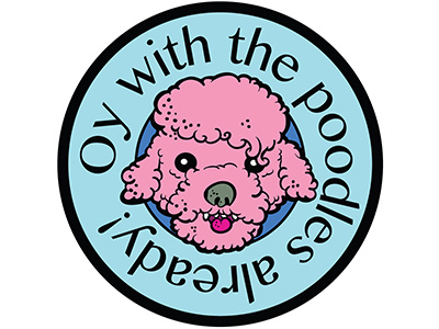 Oy with the poodles already pin enamel enamel pin gilmore girls illustration illustrator pin poodle