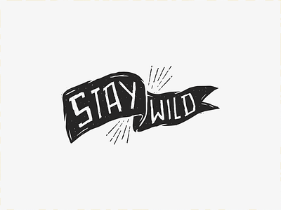 Stay wild black distressed flag illustration stay wild wild