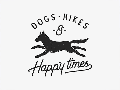 Dogs, hikes & happy times adventures black distressed dog happy hike illustration wild wolf