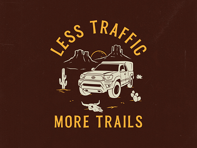 Less traffic, more trails adventures branding car commission desert design distressed illustration logo sunset truck vector wild