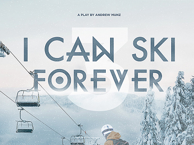 I Can Ski Forever 3 digital illustration photo manipulation play poster ski