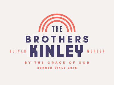 The Brothers Kinley 2016 brothers god lock up lockup logo oliver rainbow typography wells