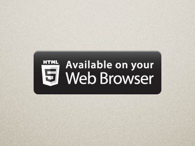 Available on your web browser available badge browser button chrome firefox html5 ios safari web