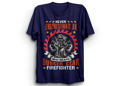 Fire fighting t shirt designs