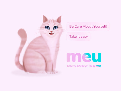 meu / Be care about yourself
