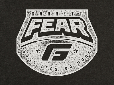 Garrett Fear // Badge apparel badge branding design distress logo shirt texture typography