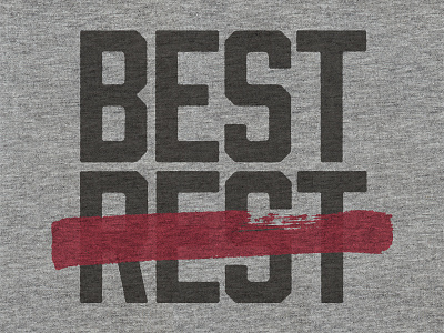 Forever Fierce // Best. No Rest. apparel best black branding red screen print shirt tri blend typography