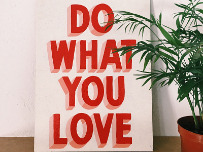 ❣️Do what you love, and love what you do ❣️ handpainted handwritten sign signpainting signwriting