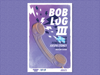 Bob Log III Poster bob log iii color design gig poster graphic halftone illustration layout print texture