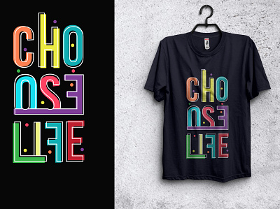 Choose Life T-shirt design design graphic design illustration inspirational quote t shirt design typo typography typography design typography quote