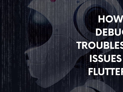 How can I debug and troubleshoot issues in my Flutter app? androdi app development app development flutter flutter app ios