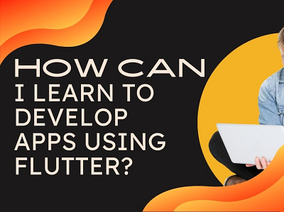 How can I learn to develop apps using Flutter? app development web developers sydney