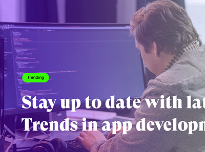 How Do You Stay Up-To-Date With Latest Trends in app development app development developers mobile app