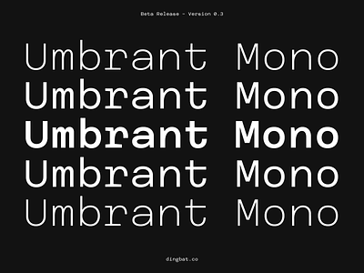 Umbrant Mono bold coffee font geometric glyphs light medium monospace type design typeface typography vector